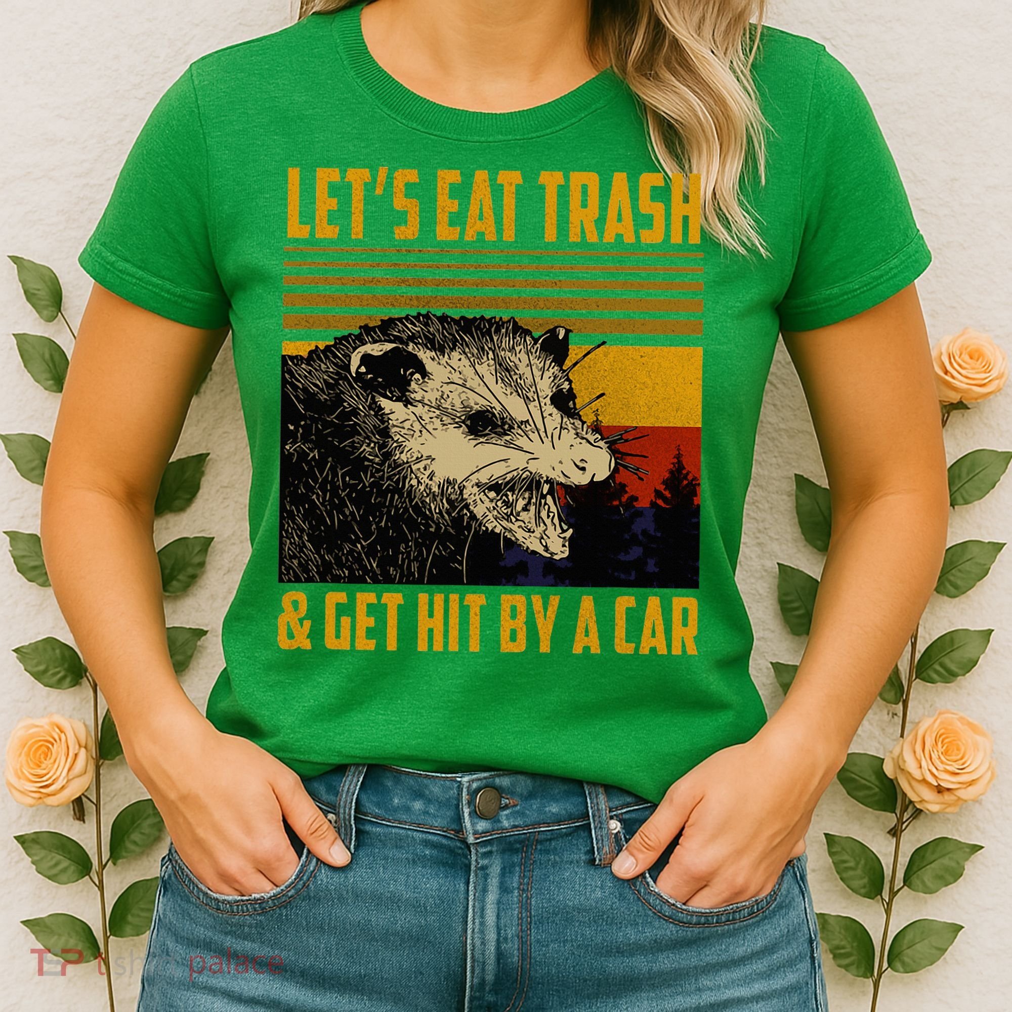 Possum LetS Eat Trash And Get Hit By A Car Women's T-Shirt