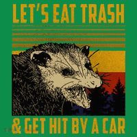 Possum LetS Eat Trash And Get Hit By A Car Kids Sweatshirt thumb 2