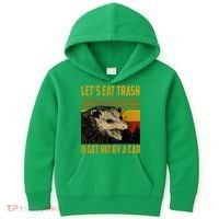 Possum LetS Eat Trash And Get Hit By A Car Kids Hoodie thumb 0