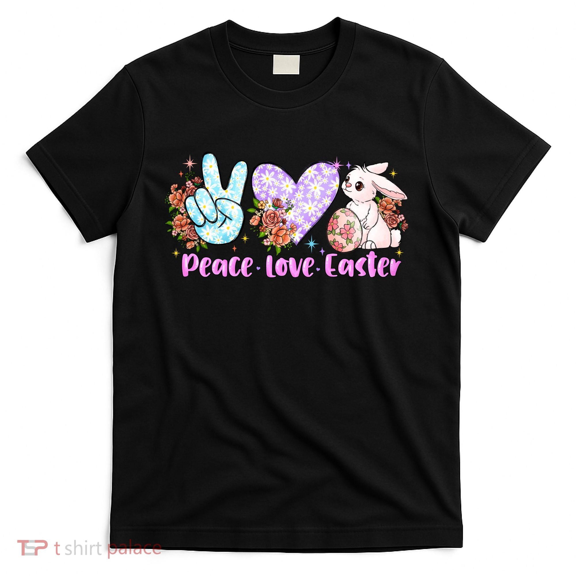 Peace Love Easter Day Gift Easter Egg Floral T-Shirt