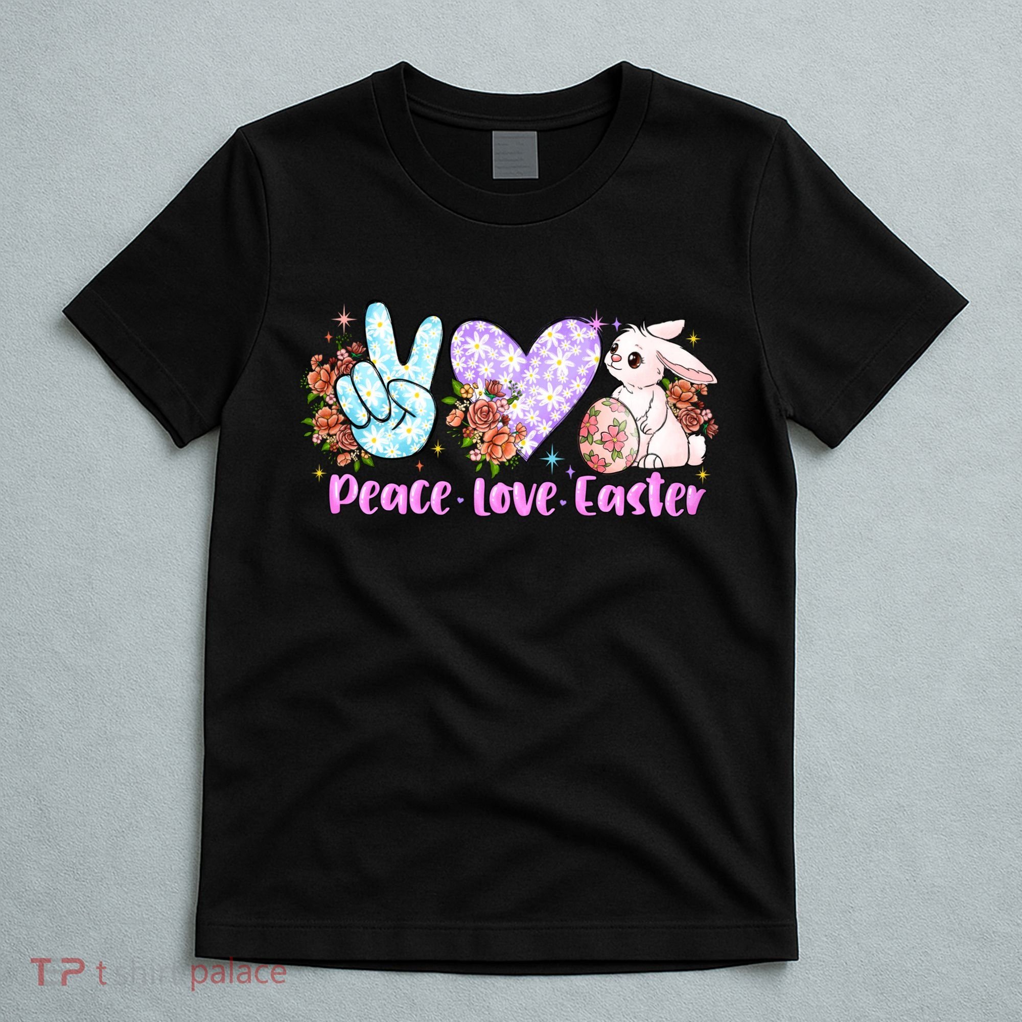 Peace Love Easter Day Gift Easter Egg Floral T-Shirt