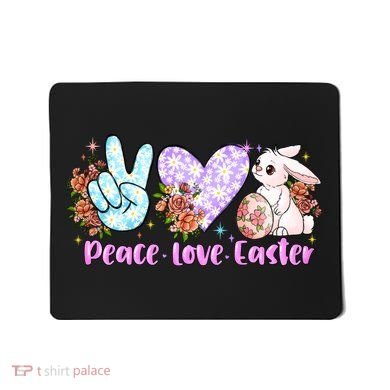 Peace Love Easter Day Gift Easter Egg Floral Mousepad