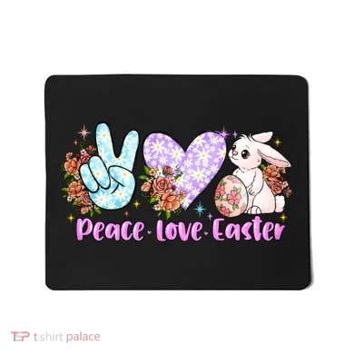 Peace Love Easter Day Gift Easter Egg Floral Mousepad
