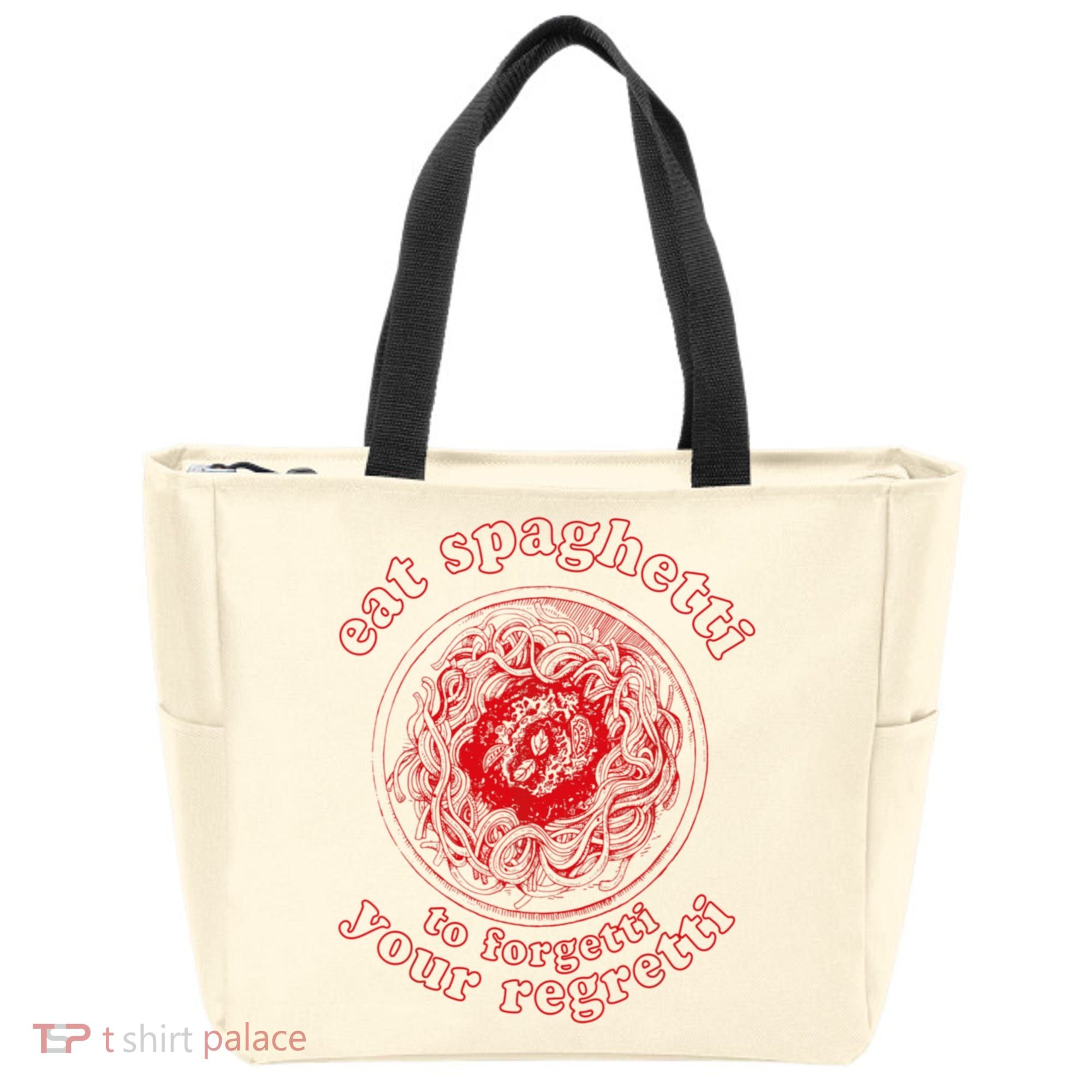 Pasta Lover Eat The Spaghetti To Forgetti Your Regretti Tote Bag