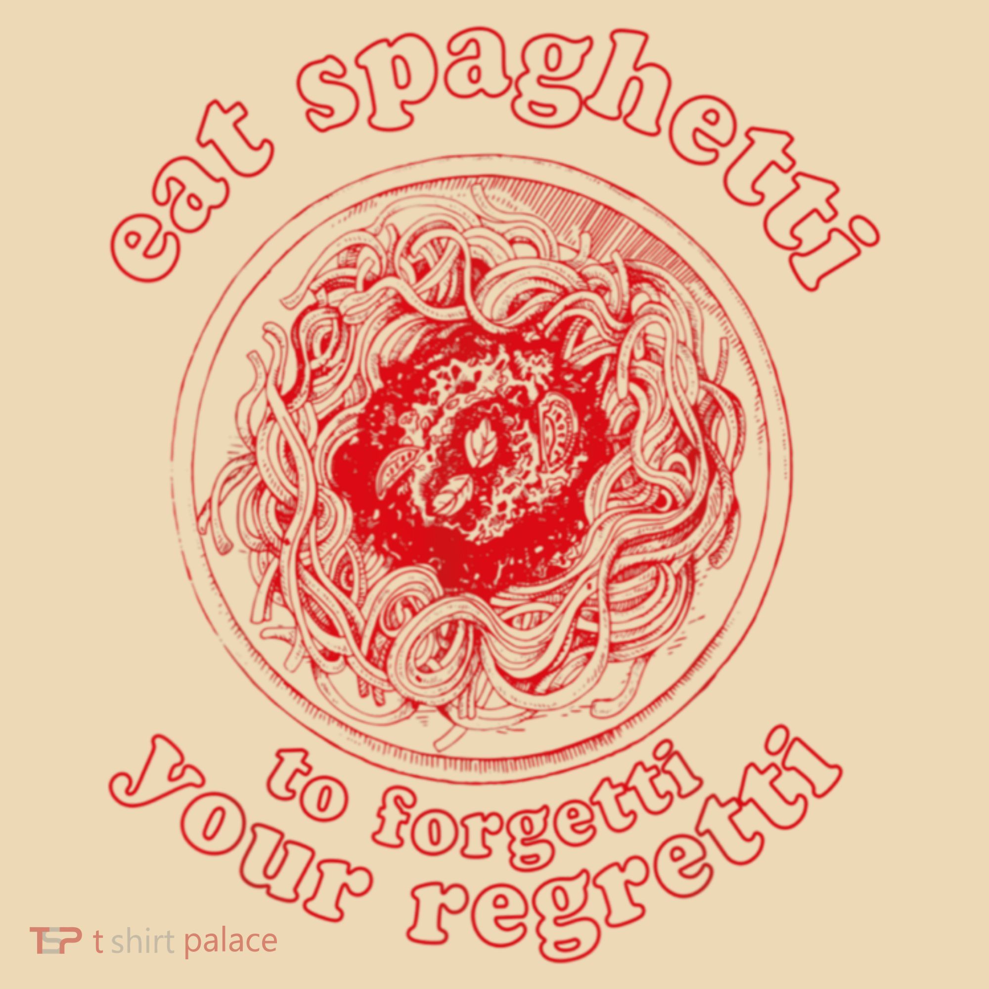 Pasta Lover Eat The Spaghetti To Forgetti Your Regretti Tote Bag