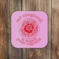 Pasta Lover Eat The Spaghetti To Forgetti Your Regretti Coaster thumb 0