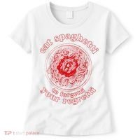 Pasta Lover Eat The Spaghetti To Forgetti Your Regretti Women's T-Shirt thumb 0