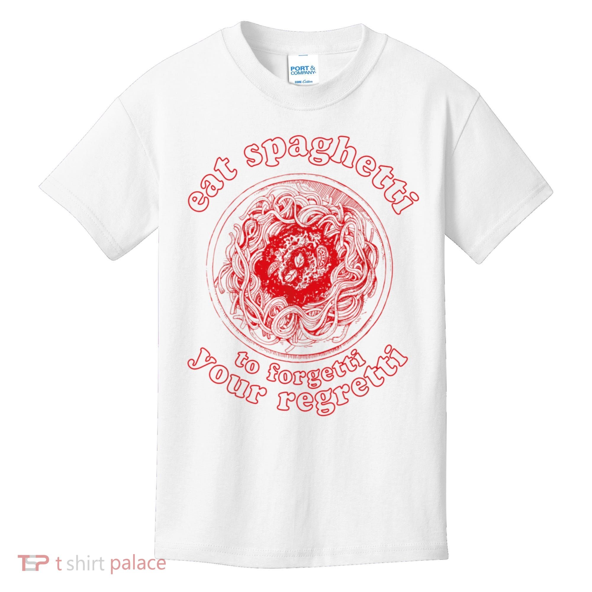 Pasta Lover Eat The Spaghetti To Forgetti Your Regretti Kids T-Shirt