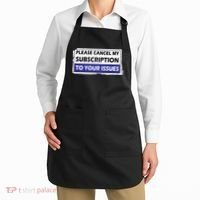Please Cancel My Subscription To Your Problems Apron thumb 2