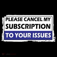 Please Cancel My Subscription To Your Problems Backpack thumb 2