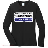 Please Cancel My Subscription To Your Problems Women's Long Sleeve Shirt thumb 0