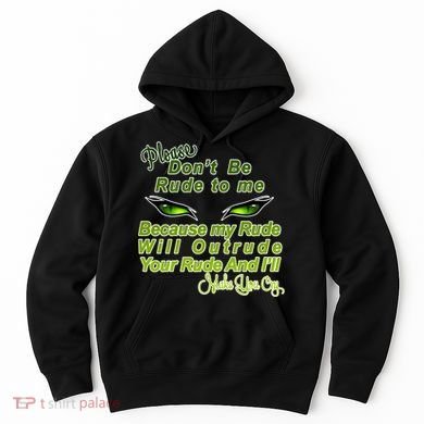 Please Don't Be Rude to Me Cat Eye Hoodie