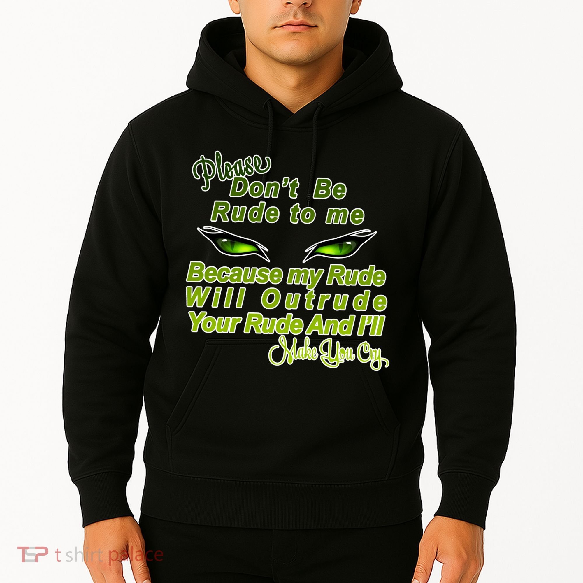 Please Don't Be Rude to Me Cat Eye Hoodie