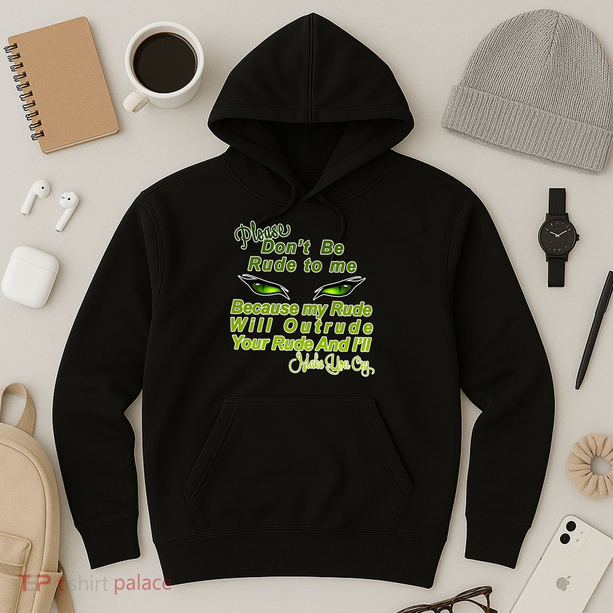 Please Don't Be Rude to Me Cat Eye Hoodie