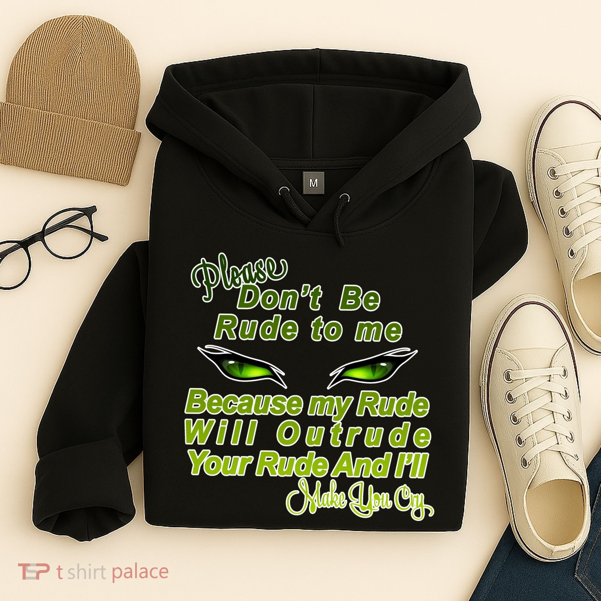 Please Don't Be Rude to Me Cat Eye Hoodie