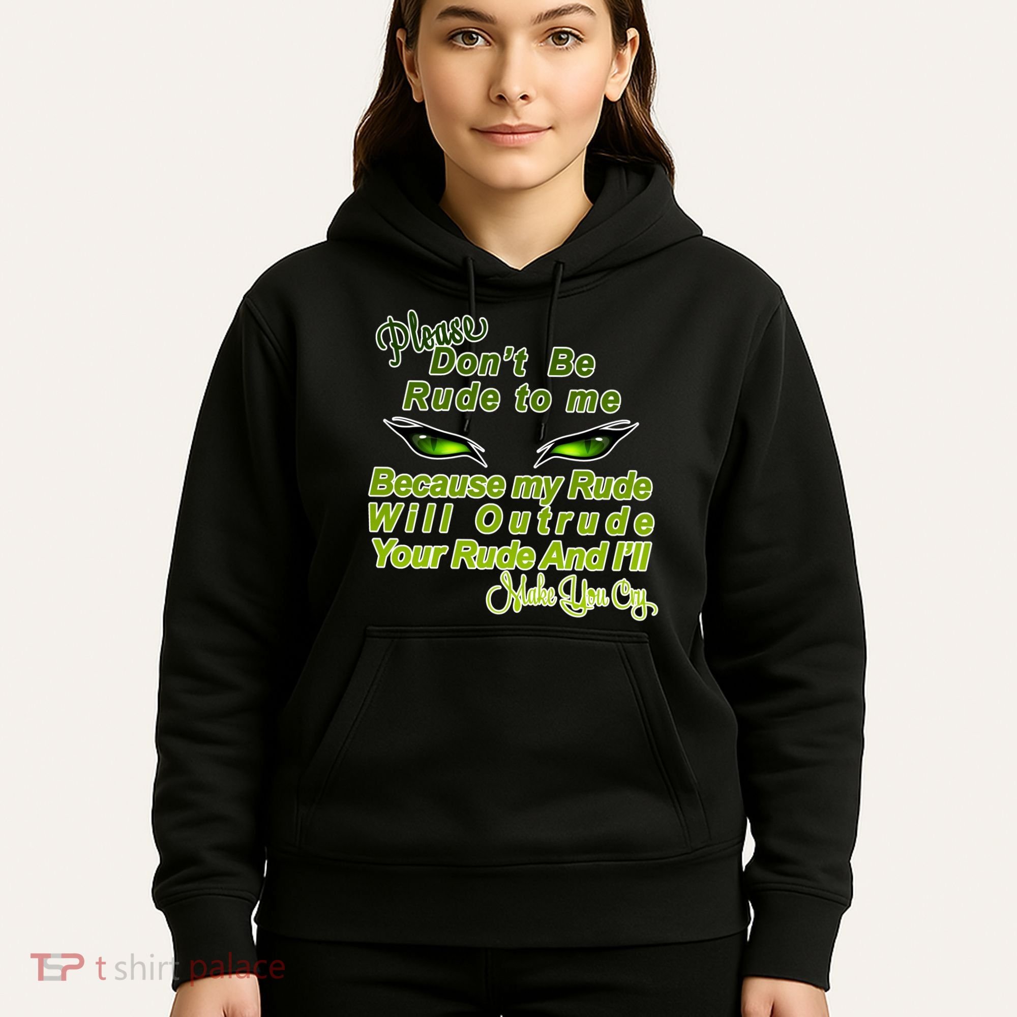 Please Don't Be Rude to Me Cat Eye Hoodie