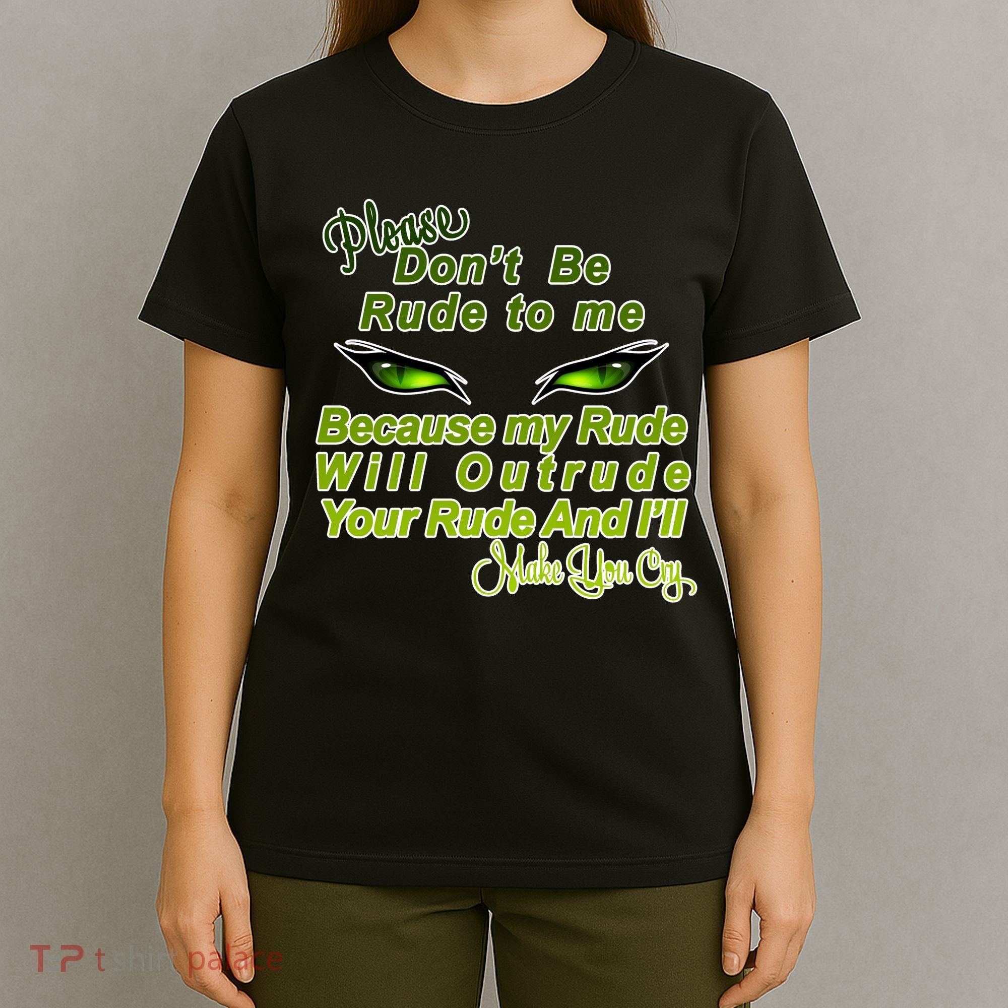Please Don't Be Rude to Me Cat Eye T-Shirt