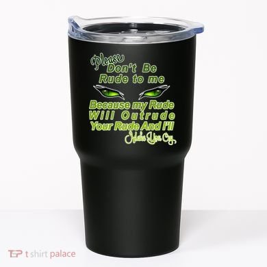 Please Don't Be Rude to Me Cat Eye Tumbler