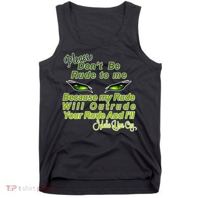 Please Don't Be Rude to Me Cat Eye Tank Top