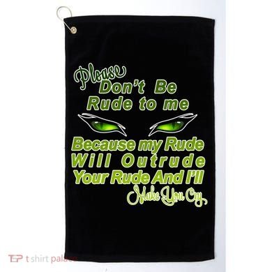 Please Don't Be Rude to Me Cat Eye Golf Towel