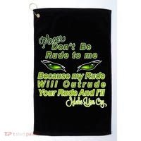 Please Don't Be Rude to Me Cat Eye Golf Towel thumb 0