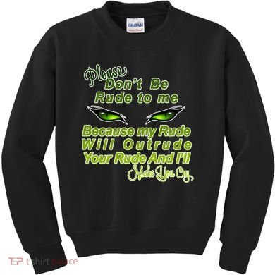 Please Don't Be Rude to Me Cat Eye Kids Sweatshirt