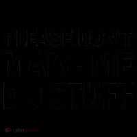 Please Don't Make Me Do Stuff Coffee Mug thumb 5