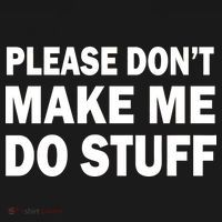 Please Don't Make Me Do Stuff Polo thumb 3