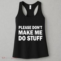 Please Don't Make Me Do Stuff Women's Tank Top thumb 3