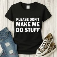 Please Don't Make Me Do Stuff Women's T-Shirt thumb 3