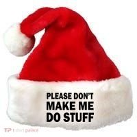 Please Don't Make Me Do Stuff Santa Hat thumb 0