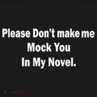 Please Don't Make Me Mock You In My Novel Apron thumb 3