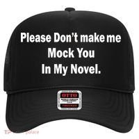 Please Don't Make Me Mock You In My Novel Hat thumb 0