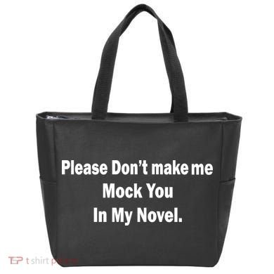 Please Don't Make Me Mock You In My Novel Tote Bag
