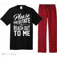 Please Hesitate To Reach Out To Me Pajama Set thumb 0