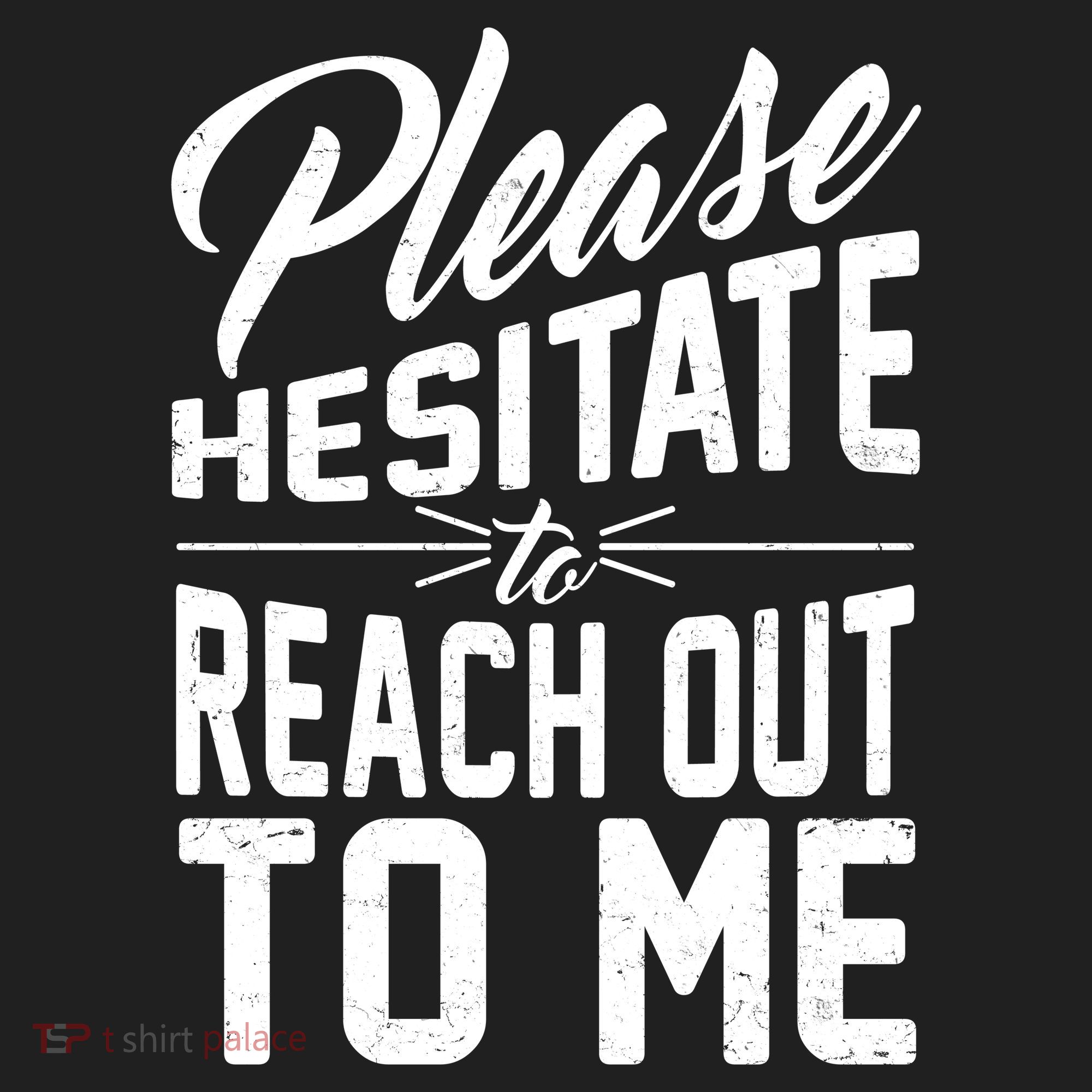Please Hesitate To Reach Out To Me Golf Towel