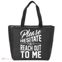 Please Hesitate To Reach Out To Me Tote Bag thumb 0
