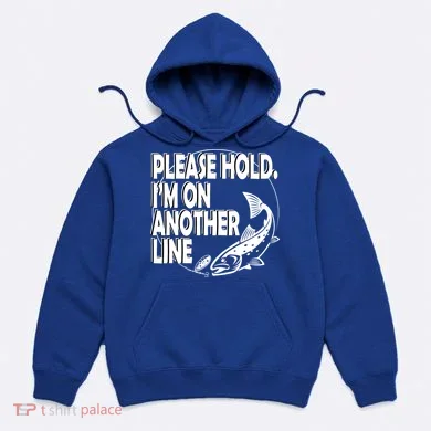 Please Hold I'm On The Other Line Hoodie