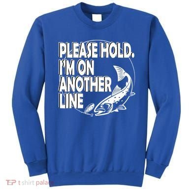 Please Hold I'm On The Other Line Sweatshirt
