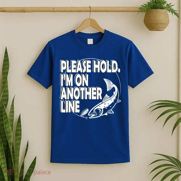Please Hold I'm On The Other Line T-Shirt