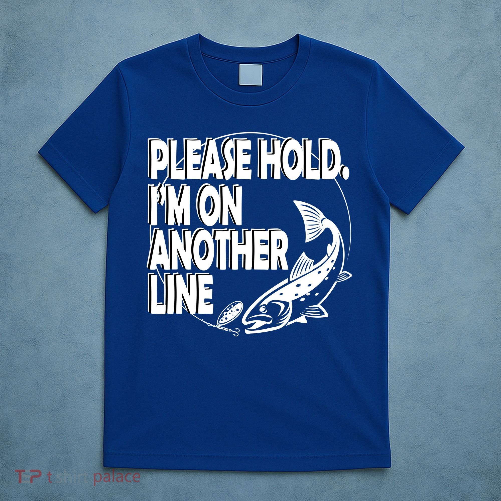 Please Hold I'm On The Other Line T-Shirt