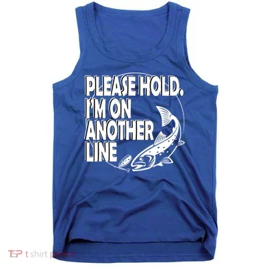 Please Hold I'm On The Other Line Tank Top