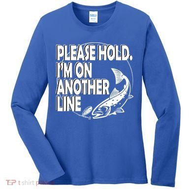 Please Hold I'm On The Other Line Women's Long Sleeve Shirt
