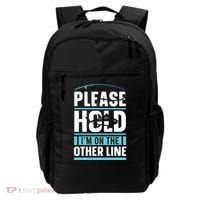 Please Hold I'm On The Other Line Fishing Funny Backpack thumb 0