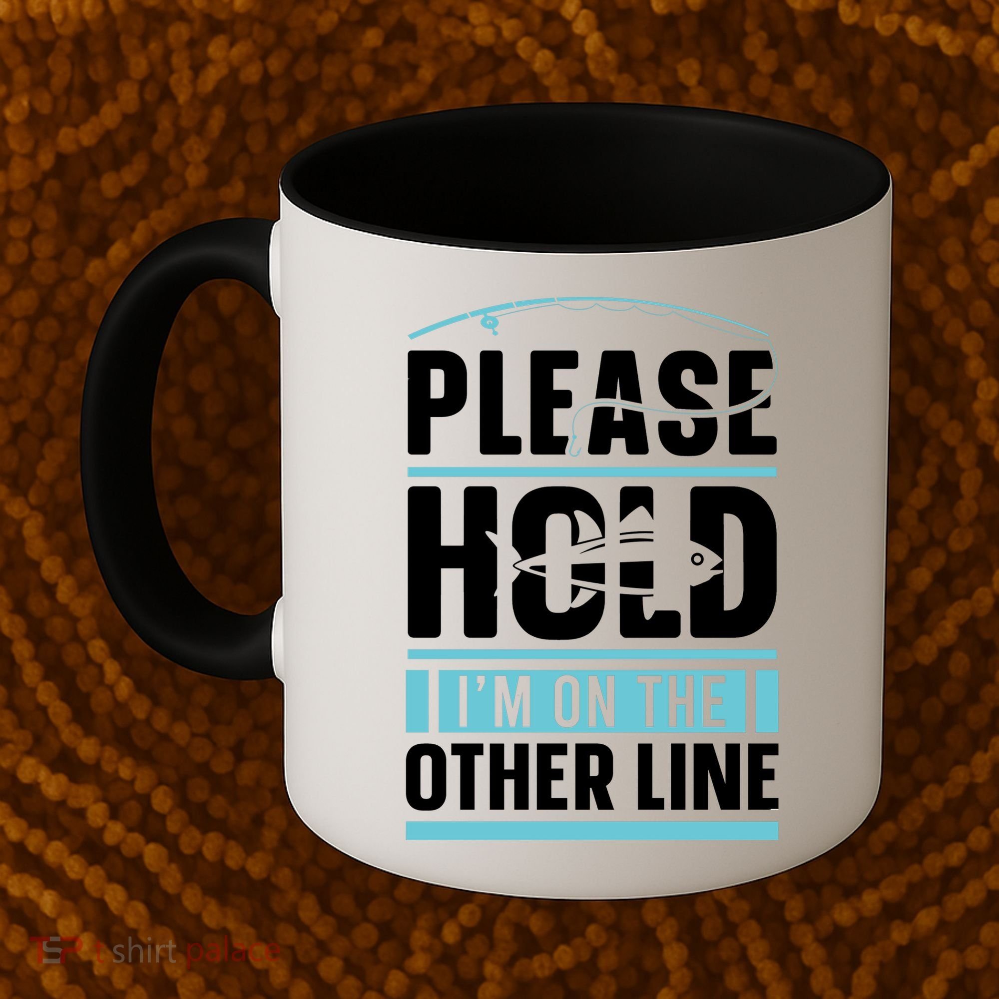 Please Hold I'm On The Other Line Fishing Funny Coffee Mug