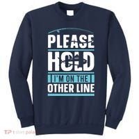 Please Hold I'm On The Other Line Fishing Funny Sweatshirt thumb 0