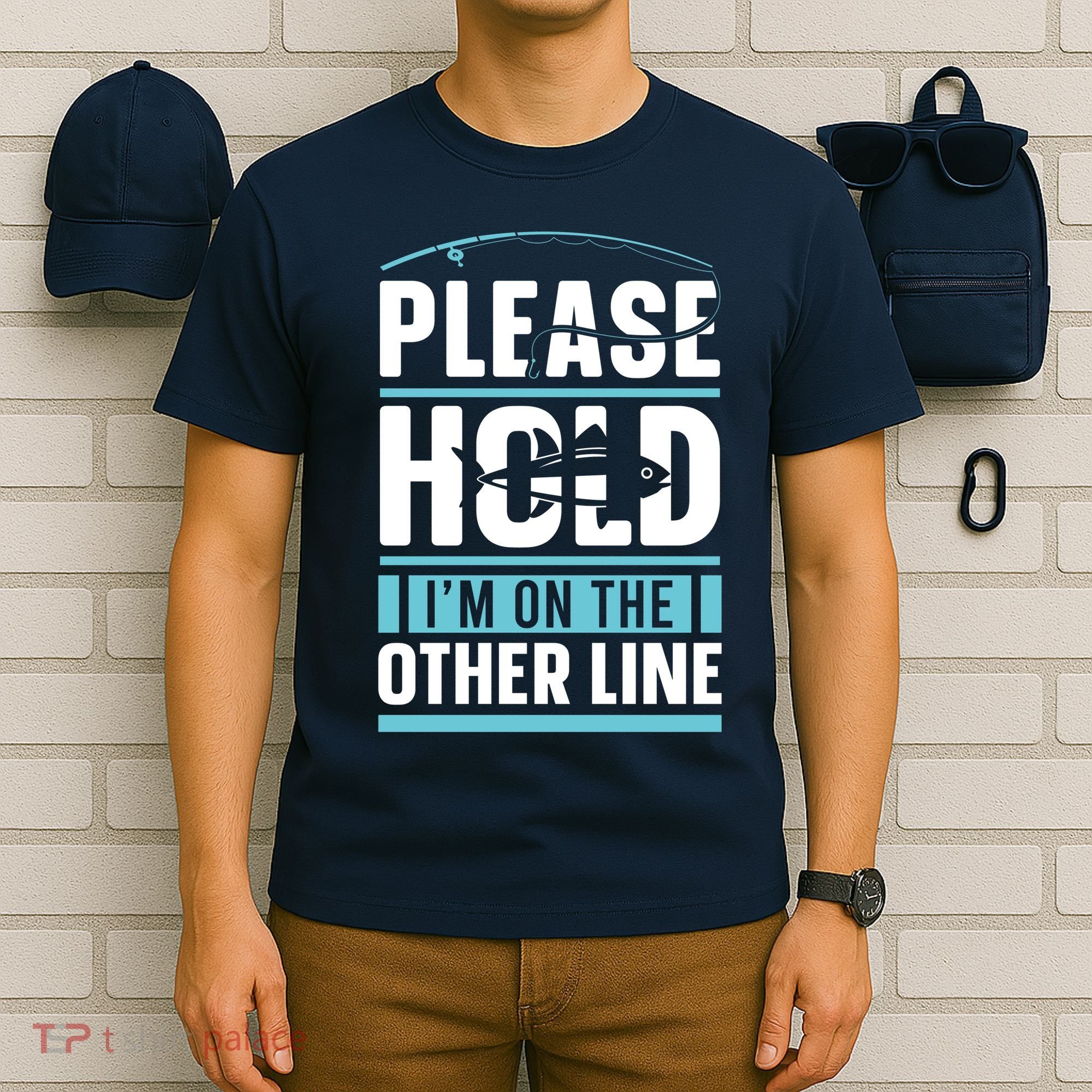 Please Hold I'm On The Other Line Fishing Funny T-Shirt