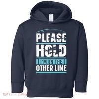 Please Hold I'm On The Other Line Fishing Funny Toddler Hoodie thumb 0