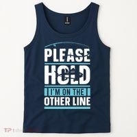 Please Hold I'm On The Other Line Fishing Funny Tank Top thumb 2