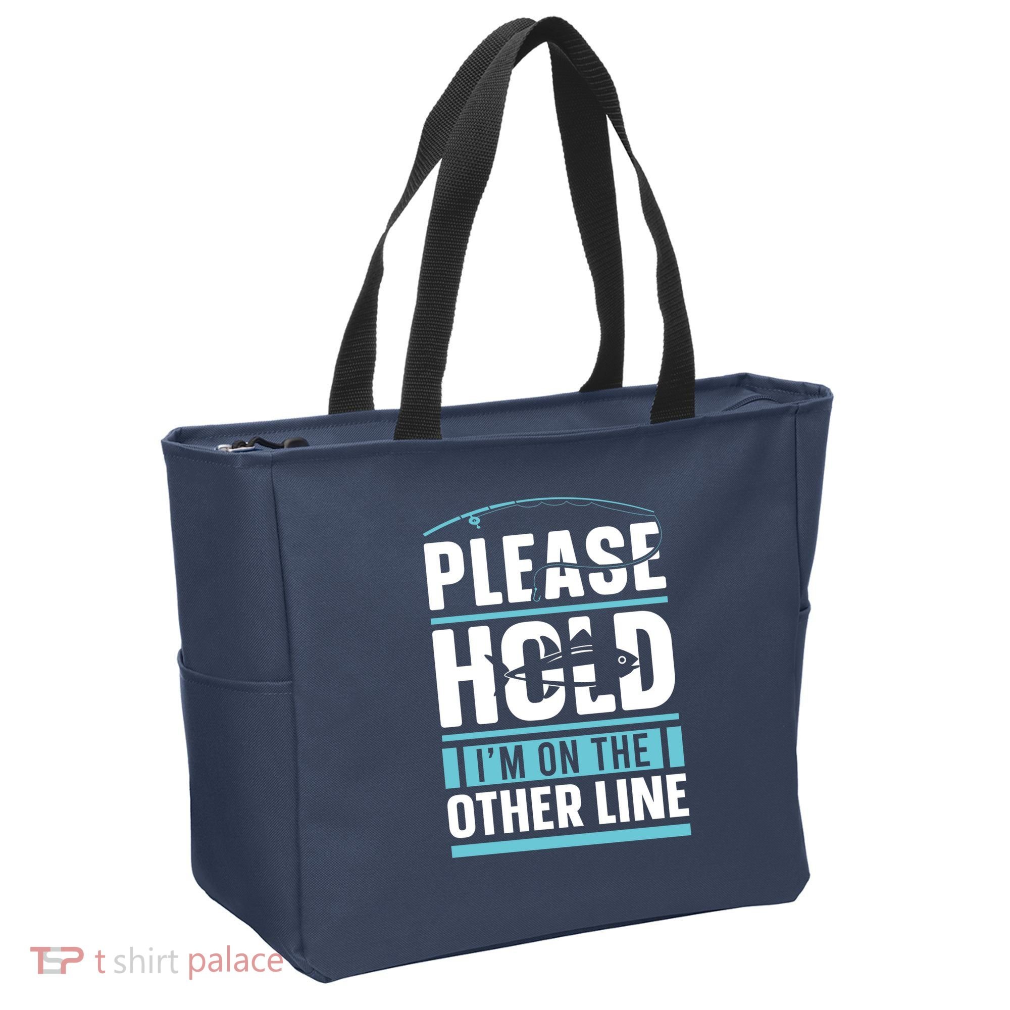 Please Hold I'm On The Other Line Fishing Funny Tote Bag